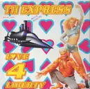 12inch Vinyl Single - T.H. Express - Love 4 Liberty