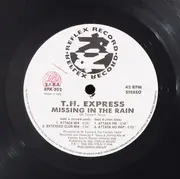 12inch Vinyl Single - T.H. Express - Missing In The Rain