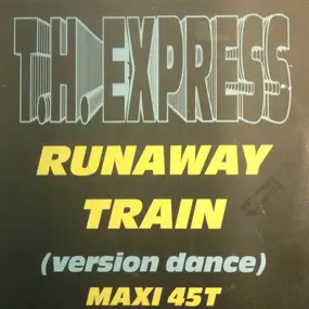 Th-Express - Runaway Train