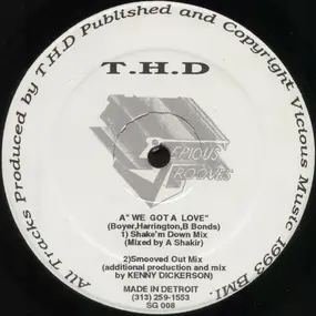 T.H.D. - We Got A Love / Tendency To Swing