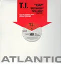 12'' - T.I. - ASAP, Motivation, Get Loose feat. Nelly - Promo