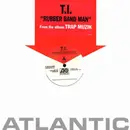 12inch Vinyl Single - T.I. - Rubber Band Man