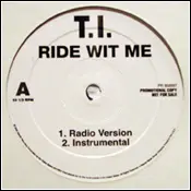 12'' - T.I. - Ride Wit Me
