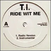 T.I. - Ride Wit Me
