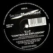 T.I.C. - A Controlled Explosion