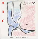 7inch Vinyl Single - T.I.C. - Popcorn '88 Remix