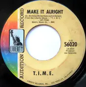 T.I.M.E. - Make It Alright / Take Me Along