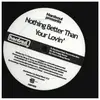 12inch Vinyl Single - T.j. Cases - Nothing Better Than.. - .. YOUR LOVING - FEATURING NATALIE BROOMES