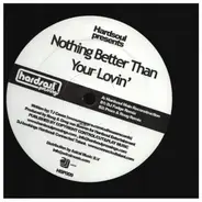 T.j. Cases - Nothing Better Than..