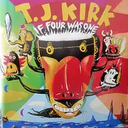 CD - T.J. Kirk - If Four Was One