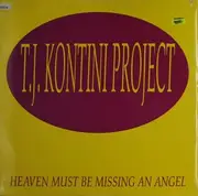 12inch Vinyl Single - T.J. Kontini Project - Heaven Must Be Missing An Angel