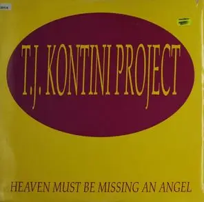 T.J. Kontini Project - Heaven Must Be Missing An Angel