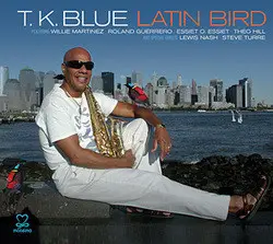 T.K. Blue - Latin Bird