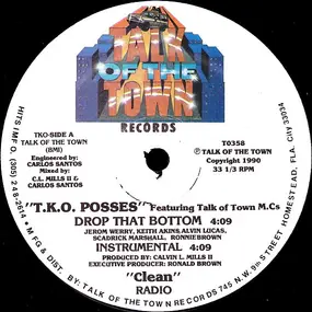 T.K.O. Posse - Drop That Bottom