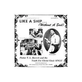 T.l. Barrett - Like a Ship a Sail