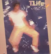 t. life - Something that you do to me
