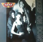 12inch Vinyl Single - T.P.F.F. - Keep On Doin'