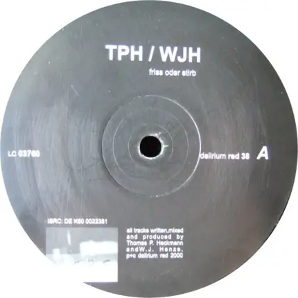 T.P.H. & W.J.H. - Friss Oder Stirb