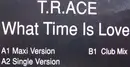 12'' - T.R.ACE - What Time Is Love?