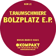 T.Raumschmiere - Bolzplatz E.P.