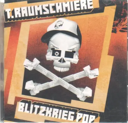 T.Raumschmiere - Blitzkrieg Pop