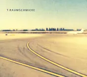 T. Raumschmiere - T.Raumschmiere
