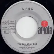 7'' - T. Rex - The Soul Of My Suit