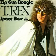 7'' - T. Rex - Zip Gun Boogie / Space Boss