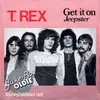 7'' - T. Rex - Get It On / Jeepster