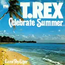 7'' - T.Rex - Celebrate Summer