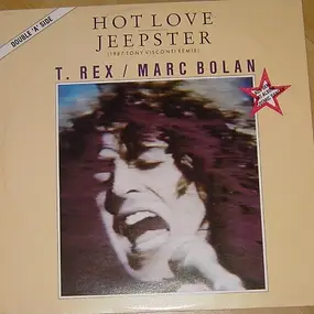 T. Rex - Hot Love / Jeepster (1987 Tony Visconti Remix)