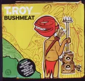 Troy - Bush Meat
