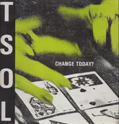 LP - T.S.O.L. - Change Today?