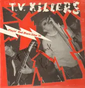 T.V. Killers - Playin' Bad Music Since '92