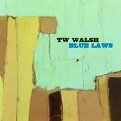 T.W. Walsh - Blue Laws
