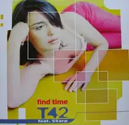 T42 Feat. Sharp - Find Time