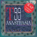 7inch Vinyl Single - T99 - Anasthasia (Rap Version Remix)