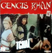 Tchaï - Gengis Khan