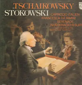 Pyotr Ilyich Tchaikovsky - Capriccio Italien / Nutcracker Suite / Serenade for Strings a.o.