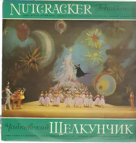 Tschaikowski - Nutcracker - Fairy Ballet In Two Acts