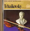 10'' - Tchaikovsky - The Great Musicians No. 8 Tchaikovsky (Part Two) - Booklike Cover With Booklet