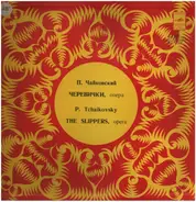 Tchaikovsky - The Slippers, opera