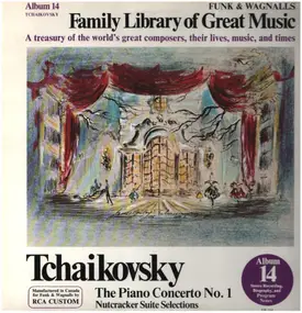 Pyotr Ilyich Tchaikovsky - The Piano Concerto No. 1 - Nutcracker Suite Selections