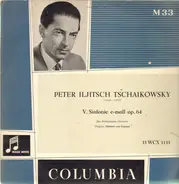 Tchaikovsky - V. Sinfonie E-moll Op. 64