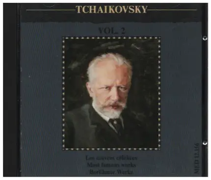 Tchaikovsky - Works Vol. 2