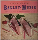 LP - Tchaikovsky - Balletmusik: Schwanensee / Nussknacker-Suite