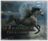 Tchaikovsky / Berlioz / Grieg / Offenbach a.o. - Im Zauberreich - Die Welt der Fantasie in Noten der Klassik