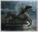CD-Box - Tchaikovsky / Berlioz / Grieg / Offenbach a.o. - Im Zauberreich - Die Welt der Fantasie in Noten der Klassik - Still Sealed