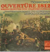 Tchaikovsky / Borodin / Stravinsky - Ouvertüre 1812 / Polowetzer Tänze / Pastorale