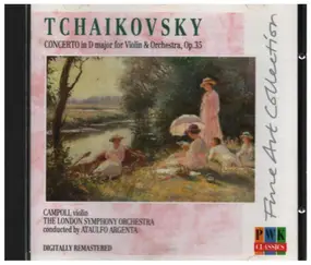 Pyotr Ilyich Tchaikovsky - Concerto in D major for Violin & Orchestra Op. 35